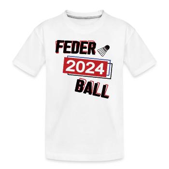 Federball in 2024 Sport Spiel Spielerin Badminton - Kinder Premium Bio T-Shirt - Weiß - Vorne