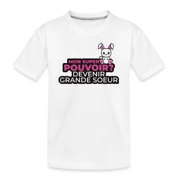 mon super pouvoir devenir grande soeur - T-shirt bio Premium Enfant - blanc - Devant