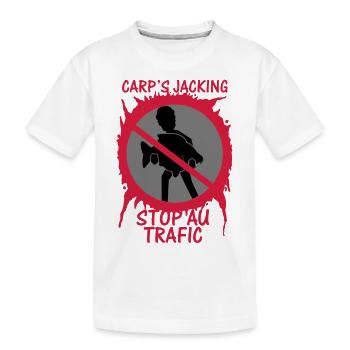Stop au trafic "CARP'S JACKING" - T-shirt bio Premium Enfant - blanc - Devant
