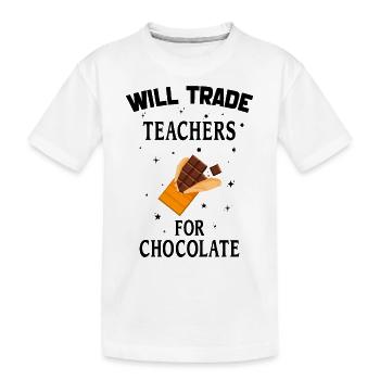Will Trade Teachers For Chocolate Teachers Choco - T-shirt bio Premium Enfant - blanc - Devant