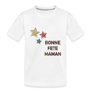 BONNE FÊTE. FÊTE DES MÈRES. FÊTE DES PÈRES. FÊTE - T-shirt bio Premium Enfant - blanc - Devant