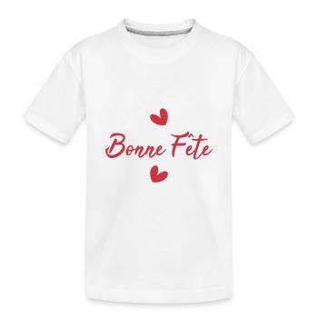 BONNE FÊTE. FÊTE DES MÈRES. FÊTE DES PÈRES. FÊTE - T-shirt bio Premium Enfant - blanc - Devant