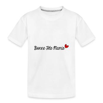 BONNE FÊTE MAMIE. SUPER MAMIE. MAMIE. MERE - T-shirt bio Premium Enfant - blanc - Devant