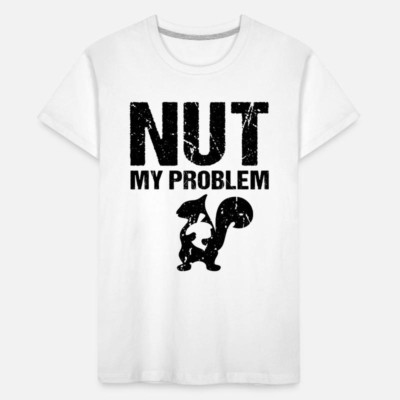 Nut My Problem Squirrel Kids' Premium Organic T-Shirt