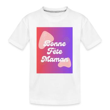 MAMAN,FÊTE DES MÈRES,BONNE FÊTE MAMAN - T-shirt bio Premium Enfant - blanc - Devant