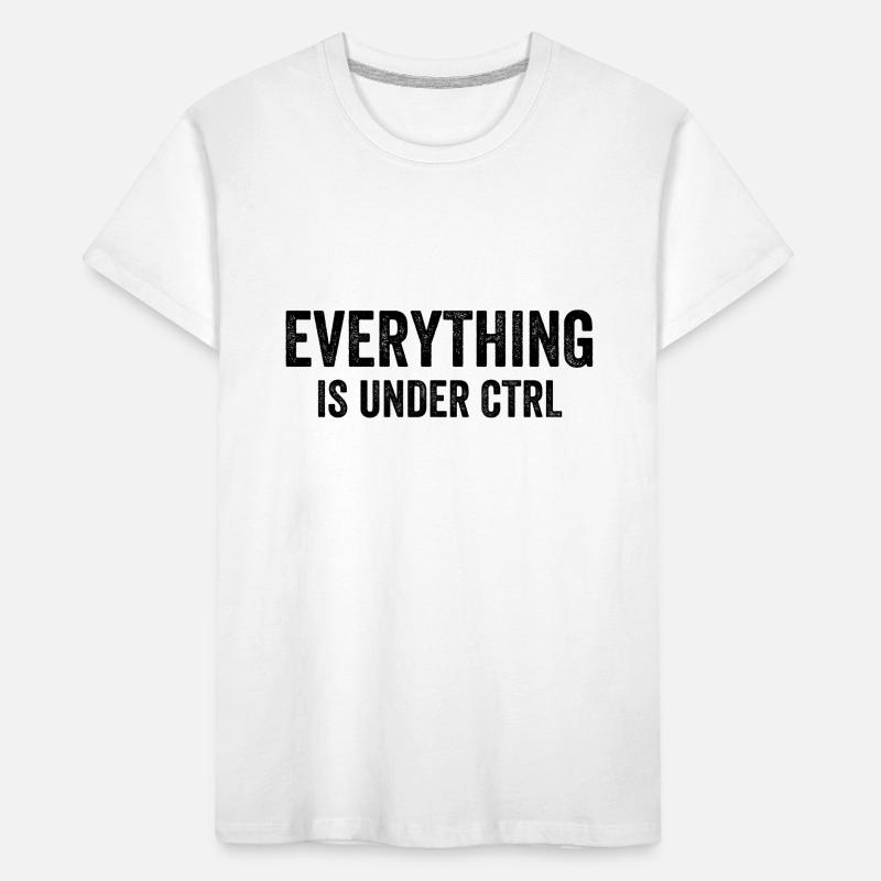 Everything Is Under CTRL Kids' Premium Organic T-Shirt