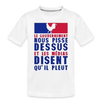 gouvernement pisse dessus media pleut - T-shirt bio Premium Enfant - blanc - Devant