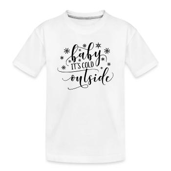 Bébé il fait froid dehors - T-shirt bio Premium Enfant - blanc - Devant