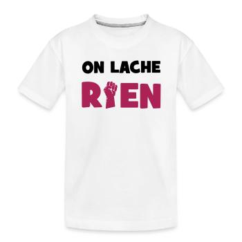 On lâche rien ! - T-shirt bio Premium Enfant - blanc - Devant