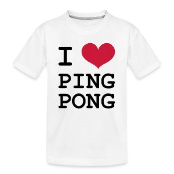 I Love Ping Pong - Kinder Premium Bio T-Shirt - Weiß - Vorne