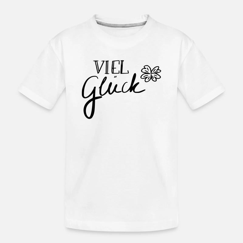 Viel Glück - Kinder Premium Bio T-Shirt - Weiß