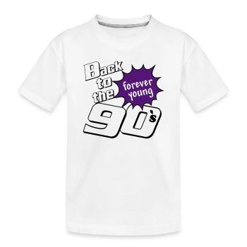 90er Party , Mottoparty , forever Young (25) - Kinder Premium Bio T-Shirt - Weiß - Vorne