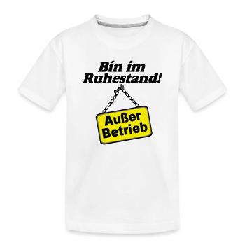 Rente Rentner Rentnerin Bin im Ruhestand(25) - Kinder Premium Bio T-Shirt - Weiß - Vorne