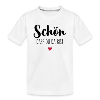 Schön dass du da bist Herz - Kinder Premium Bio T-Shirt - Weiß - Vorne