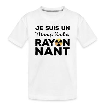 Je suis un manip radio rayonnant Humour Radiologie - T-shirt bio Premium Enfant - blanc - Devant