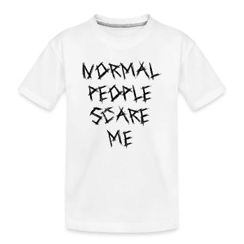 Normal People Scare Me - Kids' Premium Organic T-Shirt - white - Front