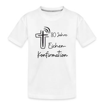 Eichen-Konfirmation 80 Jahre Jubelkonfirmation - Kinder Premium Bio T-Shirt - Weiß - Vorne