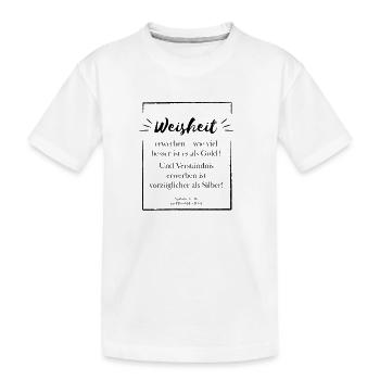 Acquiring wisdom is better - Kids' Premium Organic T-Shirt - white - Front