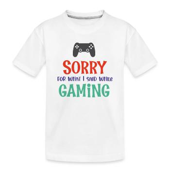 Désolé pour ce que j’ai dit en jouant - T-shirt bio Premium Enfant - blanc - Devant