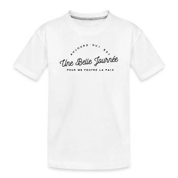 Belle journée pour me foutre la paix  - T-shirt bio Premium Enfant - blanc - Devant