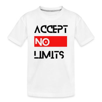 accept no limits grenzenlos erfolg motivation - Kinder Premium Bio T-Shirt - Weiß - Vorne