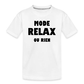 Mode relax ou rien - T-shirt bio Premium Enfant - blanc - Devant