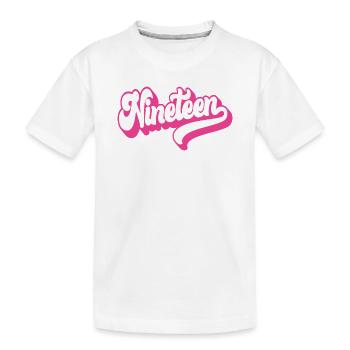 Nineteen 19th Birthday Girls Women 19 Years Old - Kids' Premium Organic T-Shirt - white - Front