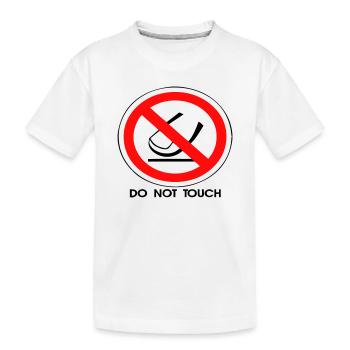 Do Not Touch - T-shirt bio Premium Enfant - blanc - Devant
