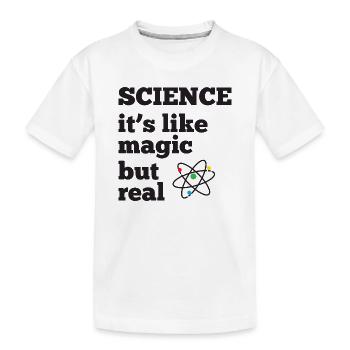 Wissenschaft - es ist wie Magie, aber real - Kinder Premium Bio T-Shirt - Weiß - Vorne