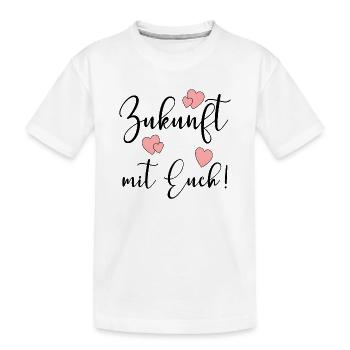 Zukunft mit Euch Verbundenheit - Kinder Premium Bio T-Shirt - Weiß - Vorne