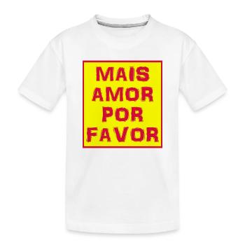 T-shirt mais amor por favor t-shirt - Kids' Premium Organic T-Shirt - white - Front