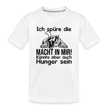 I feel power inside me or is it hunger - Kids' Premium Organic T-Shirt - white - Front