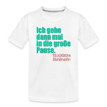 GLÜCKLICHE RENTNERIN RENTE - Kinder Premium Bio T-Shirt - Weiß - Vorne
