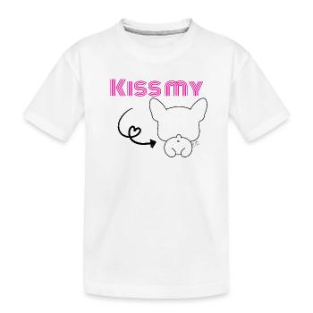 Kiss my Bulldog - Französischer Frechdachs - Kinder Premium Bio T-Shirt - Weiß - Vorne