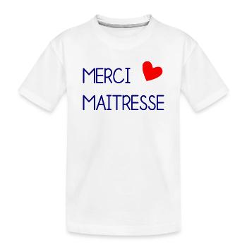 MAÎTRESSE. MAITRE. MERCI. MERCI MAÎTRESSE - T-shirt bio Premium Enfant - blanc - Devant