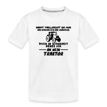 Doch in Wahrheit denke ich an mein Traktor - Kinder Premium Bio T-Shirt - Weiß - Vorne
