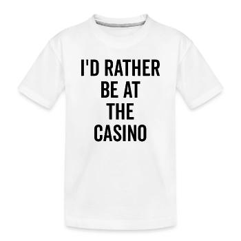 I’d Rather Be at The Casino - Kids' Premium Organic T-Shirt - white - Front