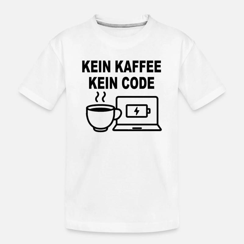 Kein Kaffee Kein Code – Funny Programmer Design - Kids' Premium Organic T-Shirt - white