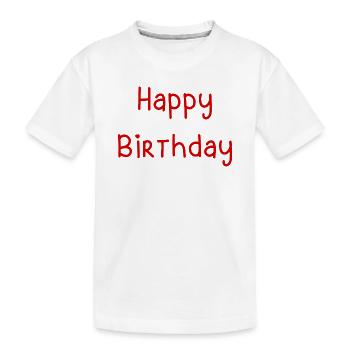 Message d'Anniversaire Joyeux en Style Ludique - T-shirt bio Premium Enfant - blanc - Devant
