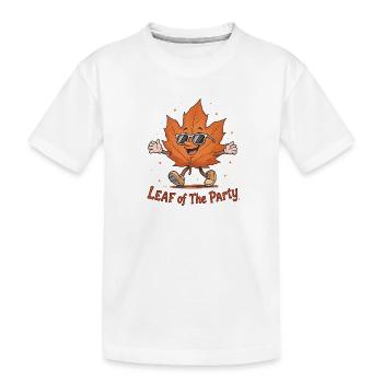 Leaf of the Party Happy Fall Harvest Autumn Leaf - Kids' Premium Organic T-Shirt - white - Front