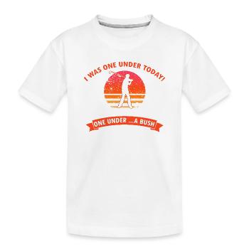 Funny Golf Joke One Under Tree Bush Water - Kids' Premium Organic T-Shirt - white - Front