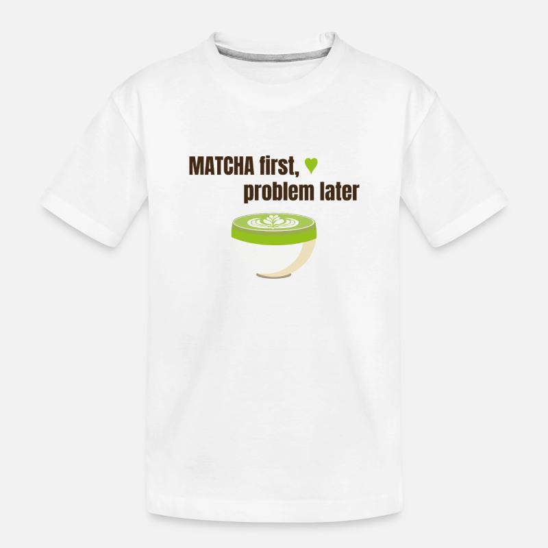 Matcha first, problem later - Kinder Premium Bio T-Shirt - Weiß