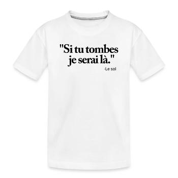 Si tu tombes je serai là - T-shirt bio Premium Enfant - blanc - Devant