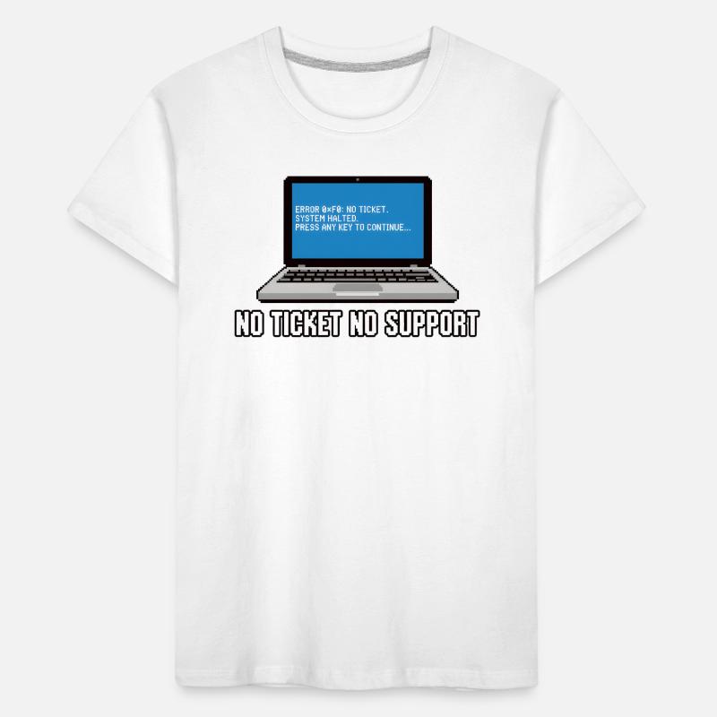 Pas de ticket pas de support Admin IT-Support Spruch T-shirt bio Premium Enfant