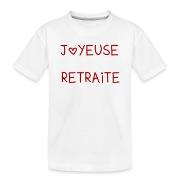RETRAITE. RETRAITE. RETRAITEE. RETRAITE. - T-shirt bio Premium Enfant - blanc - Devant