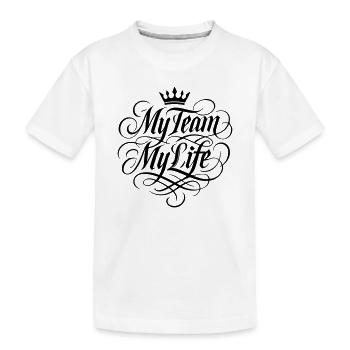 My Team My Life - Kids' Premium Organic T-Shirt - white - Front