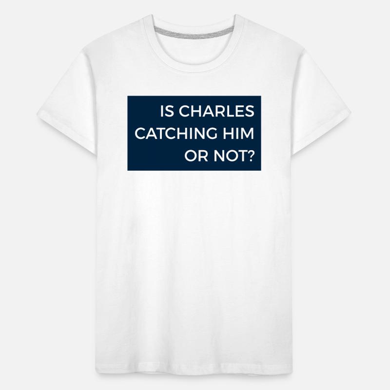 Fangt Charles ihn oder nicht? Max Radionachricht Kinder Premium Bio T-Shirt