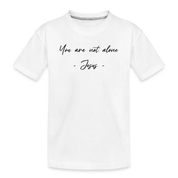 Du bist nicht alleine - Jesus - Glaubenssätze  - Kinder Premium Bio T-Shirt - Weiß - Vorne