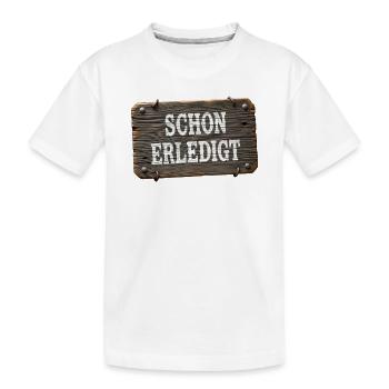 Déjà fait – panneau d’atelier rustique - T-shirt bio Premium Enfant - blanc - Devant