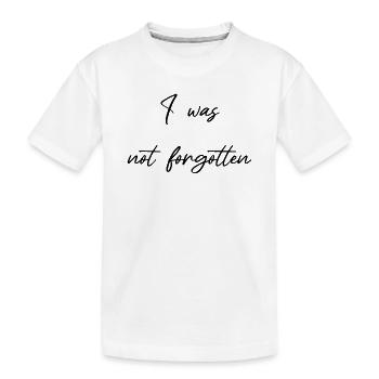 Je n’ai pas été oublié encouragement - Pas oublié - T-shirt bio Premium Enfant - blanc - Devant